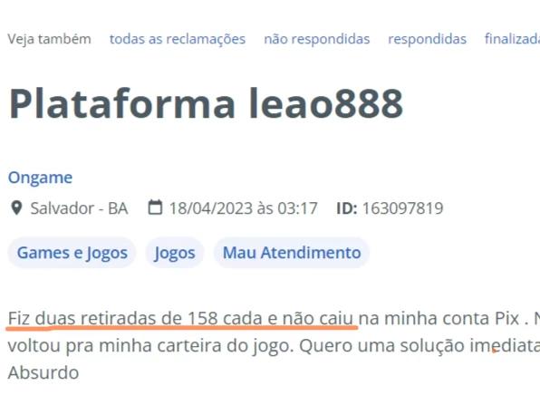 Captura de tela Reclamação sobre não conseguir sacar dinheiro na plataforma leão 888 através de pix no Reclame Aqui.