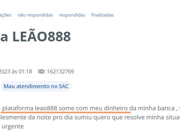 Captura de tela Reclamação no Reclame Aqui sobre a plataforma leão 888 ter sumido com o dinheiro do usuário.